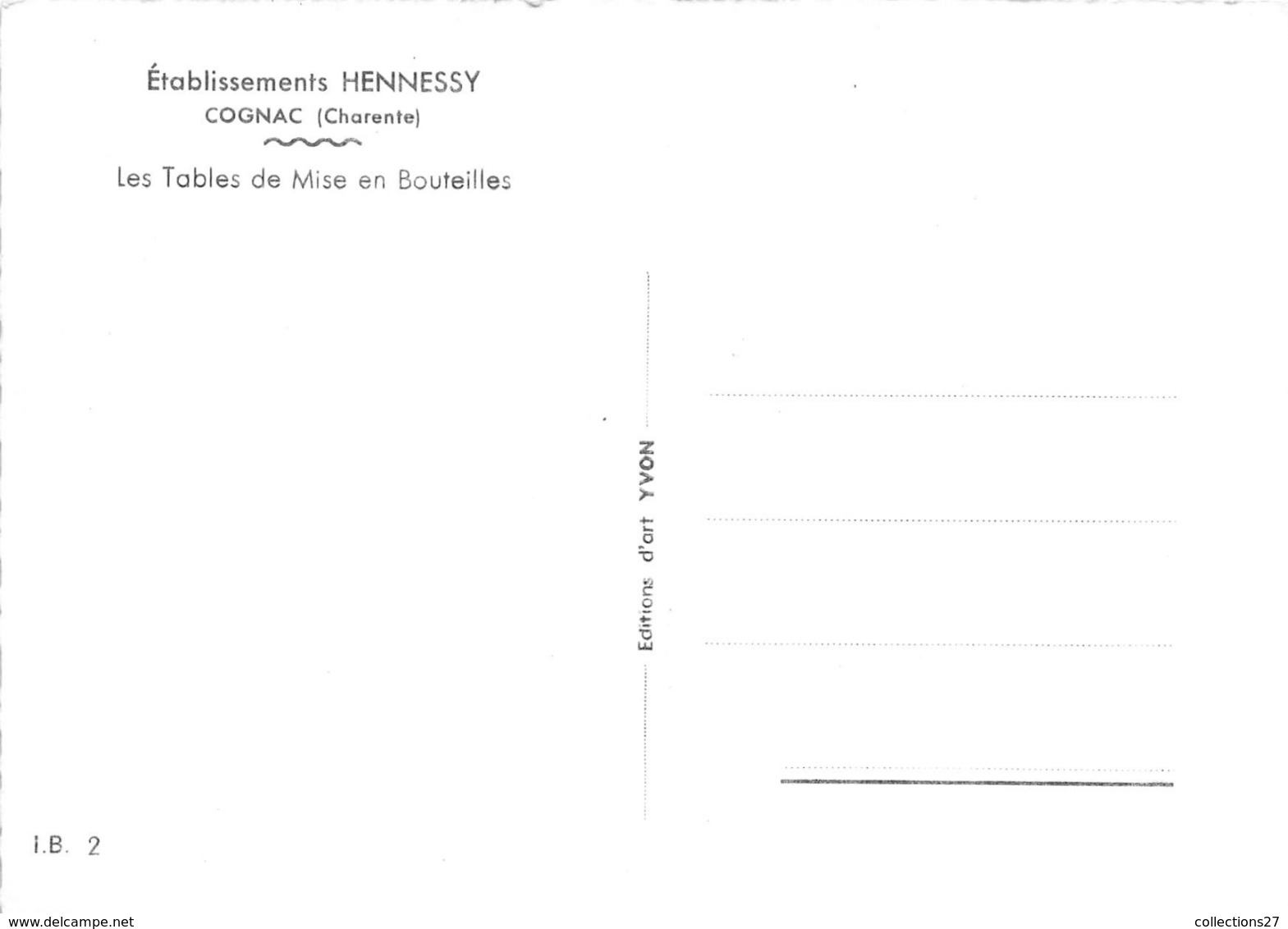 16-COGNAC- ETABLISSEMENT HENNESSY-LES TABLES DE MISE EN BOUTEILLES - Cognac