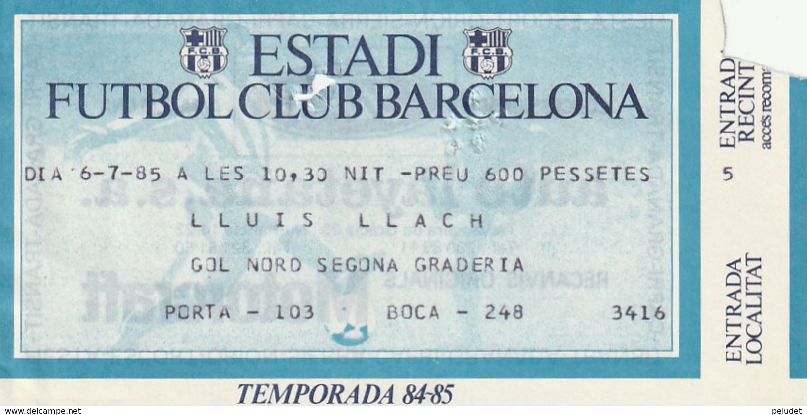 TICKET - ENTRADA / LLUIS LLACH - ESTADI FUTBOL CLUB BARCELONA - 1985 - Eintrittskarten