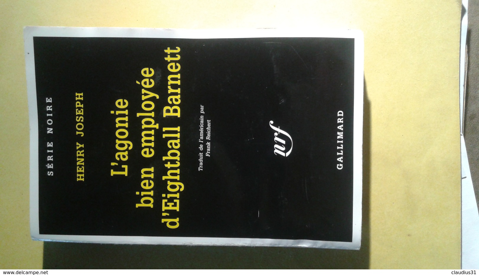 Série Noire N°2608 L'agonie Bien Employée D'Eightball Barnett Henry Joseph - Série Noire