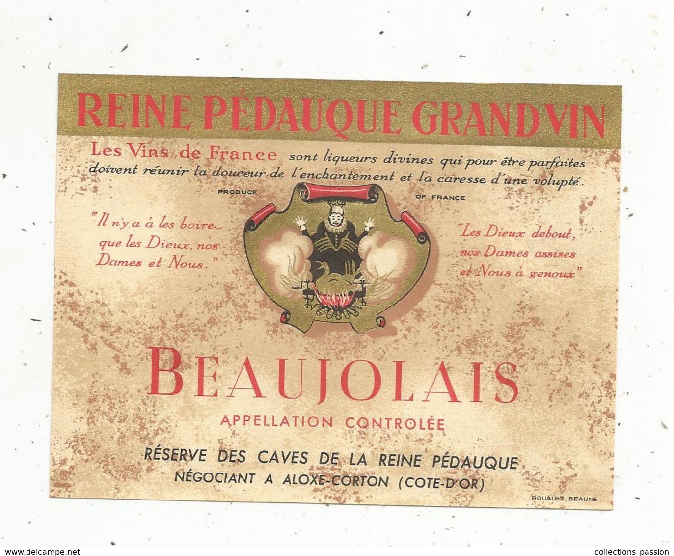 étiquette , Vin, BEAUJOLAIS , Réserve Des Caves De La REINE PEDAUQUE ,  Aloxe-Corton, Côte D'Or - Beaujolais