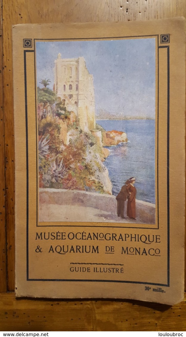 GUIDE ILLUSTRE MUSEE OCEANOGRAPHIQUE ET AQUARIUM DE MONACO 56 PAGES BON ETAT - Tourisme