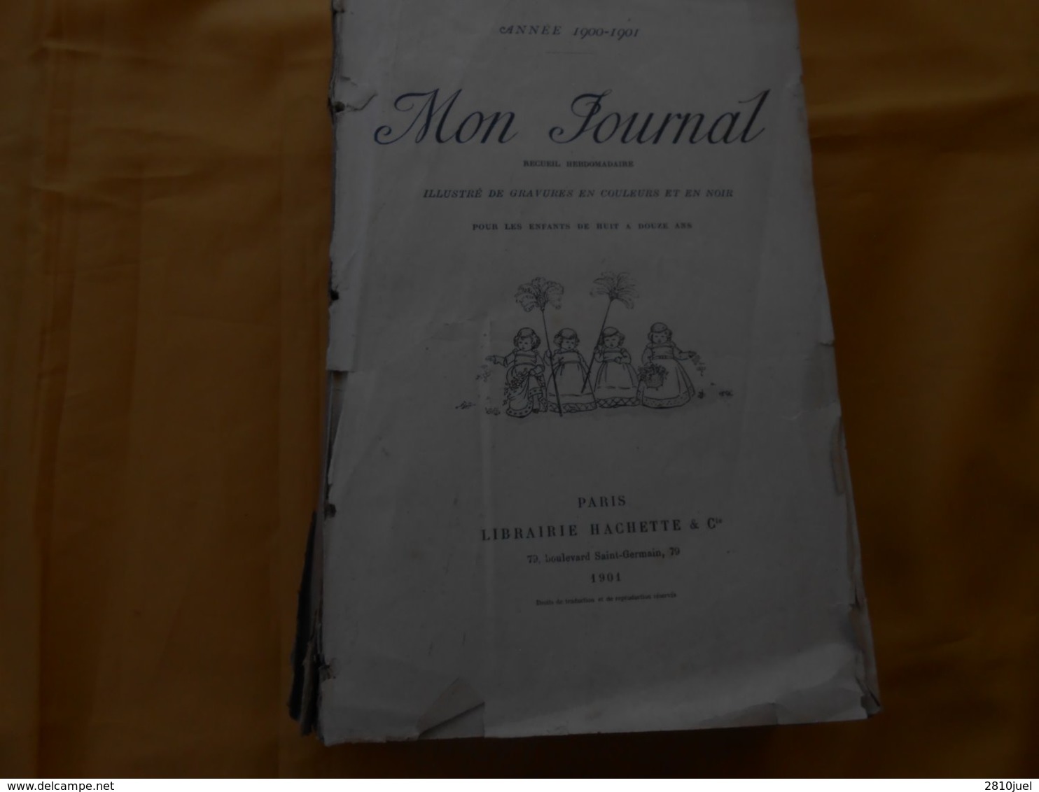 Mon Journal 1900- 1901 - Recueil Hebdomadaire Pour Les Enfants - Hachette - - Autres & Non Classés