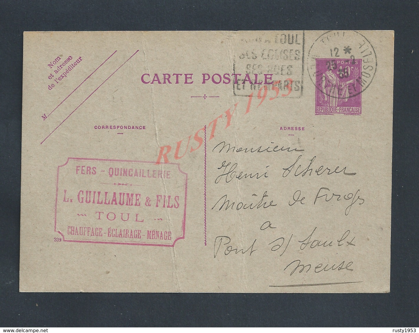 CARTE COMMERCIALE SUR IMPRIMÉE  PAIX L GUILLAUME FERS À TOUL  À MAITRE DE FORGES SCHERER À PONT SUR SAULX : - 1900 – 1949