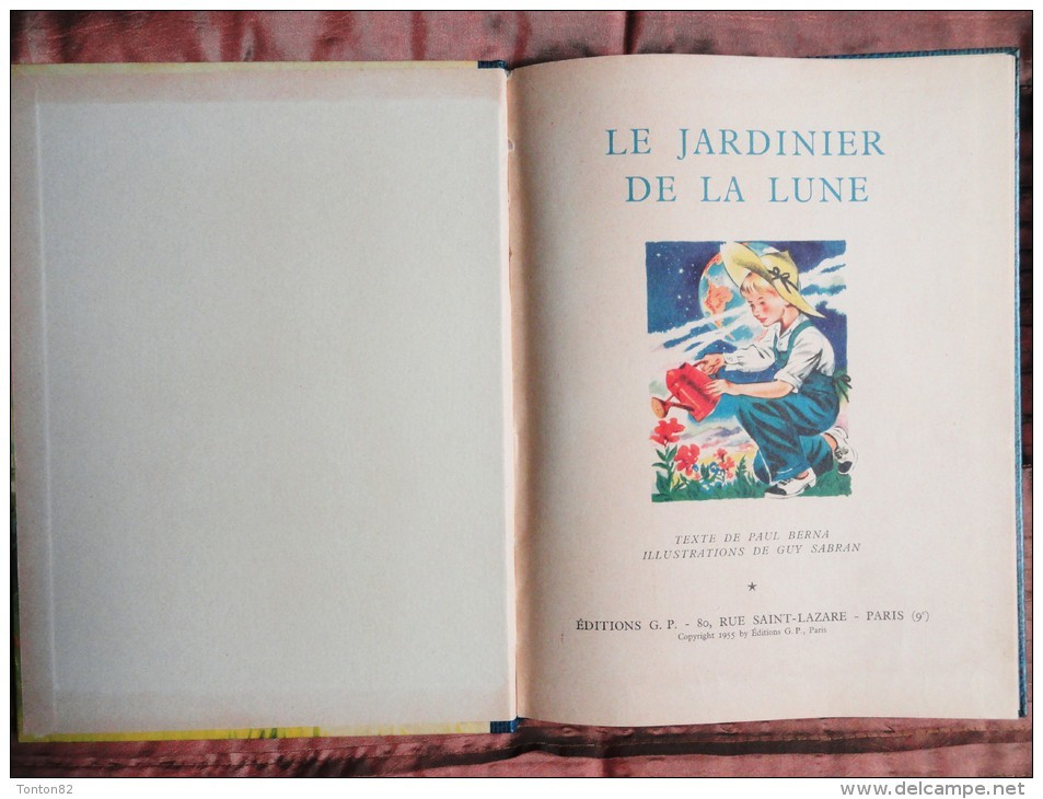 Paul Berna - Le Jardinier De La Lune - Éditions G.P. / Collection Rouge Et Bleue  N° 35 - ( 1955 ) . - Autres & Non Classés