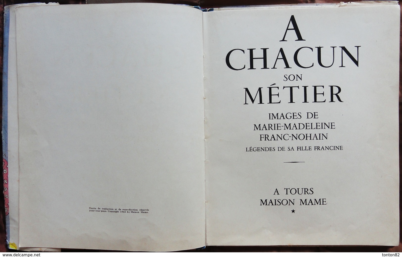 Marie-Madeleine Franc-Nohain - A Chacun Son Métier - Maison Mame - ( 1946 ) . - 1900 - 1949