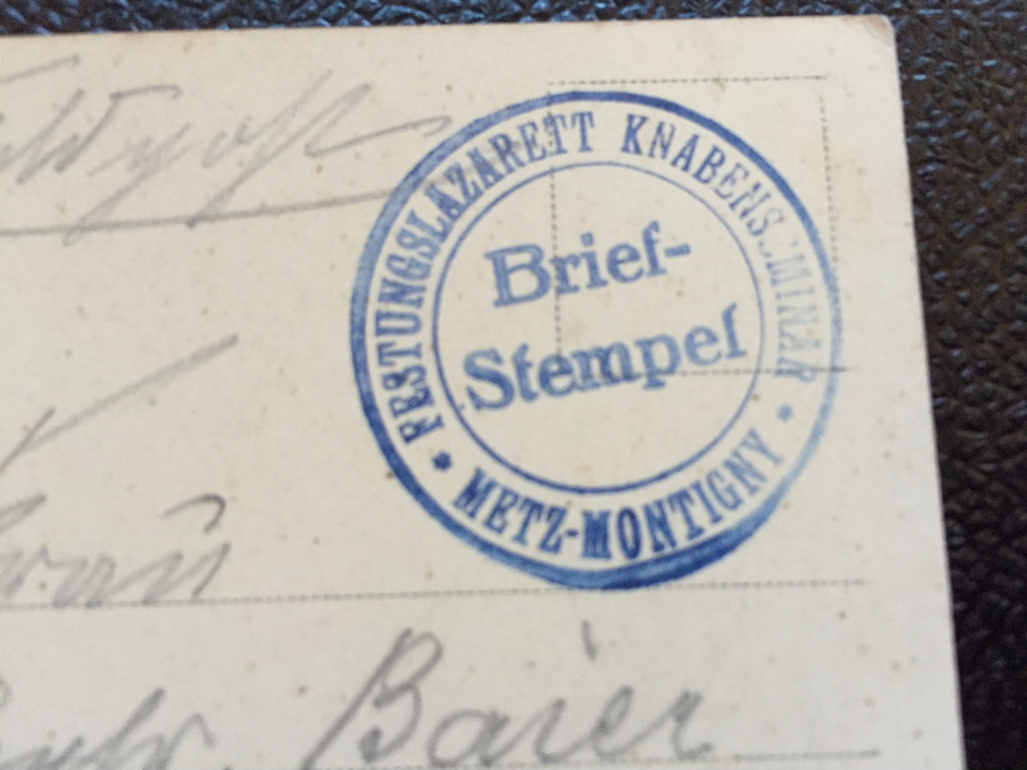 Feldpost 1.WK 1915 FESTUNGSLAZARETT KNABENSEMINAR METZ-MONTIGNY - Briefe U. Dokumente