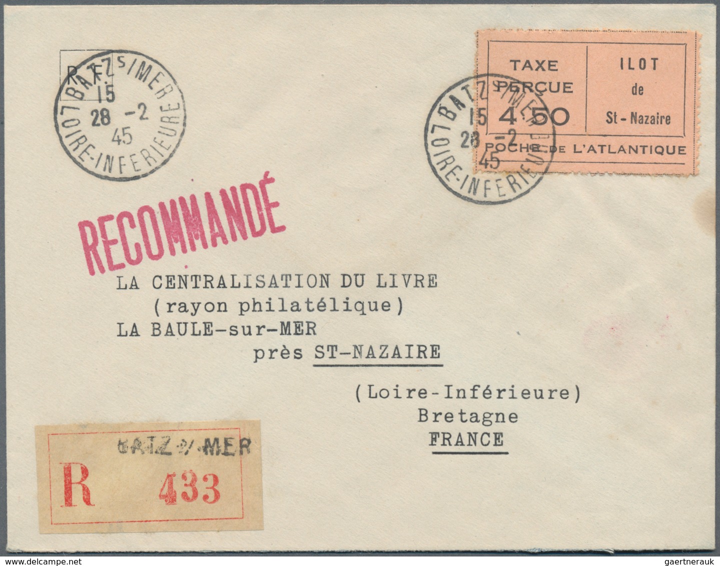 Dt. Besetzung II WK - Frankreich - St. Nazaire: 1945, Drei R-Briefe Mit Geührenzetteln In Den Angege - Bezetting 1938-45