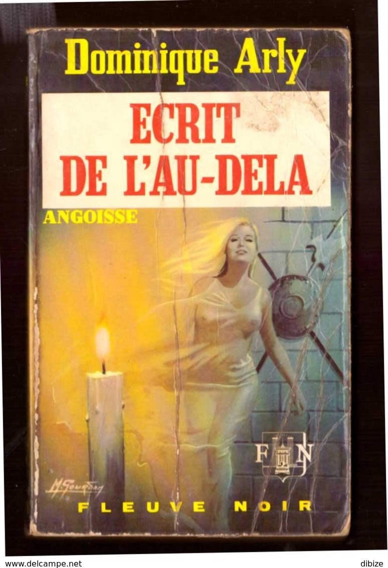 Angoisse. Dominique Arly. Ecrit De L'au-delà.  Fleuve Noir N° 215 De 1972. - Autres & Non Classés
