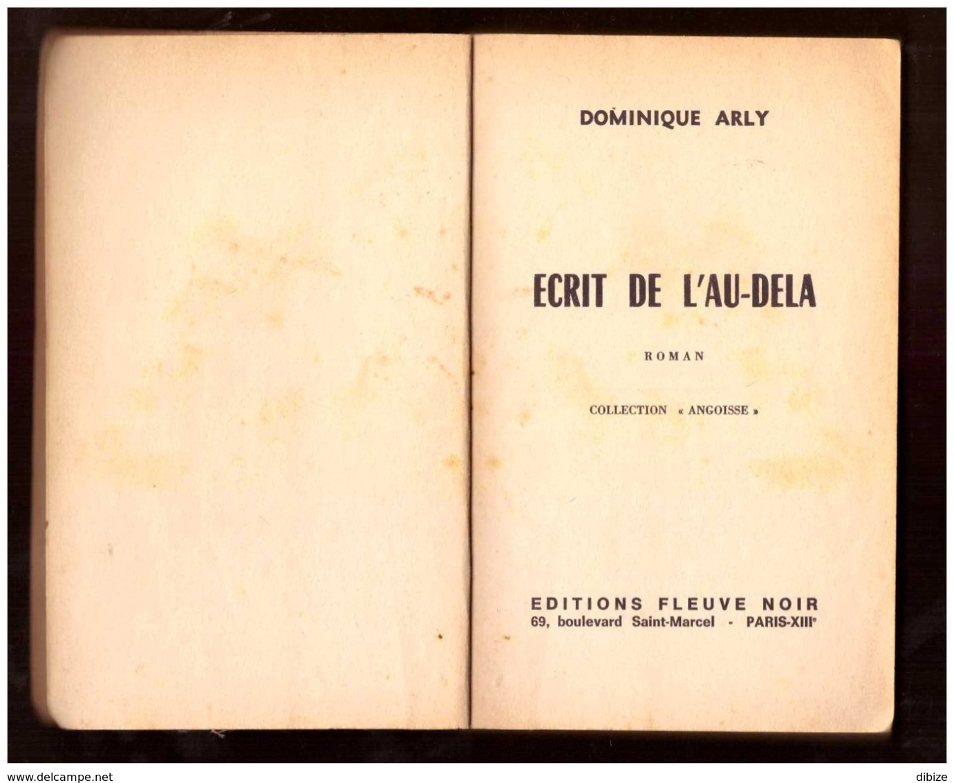 Angoisse. Dominique Arly. Ecrit De L'au-delà.  Fleuve Noir N° 215 De 1972. - Autres & Non Classés