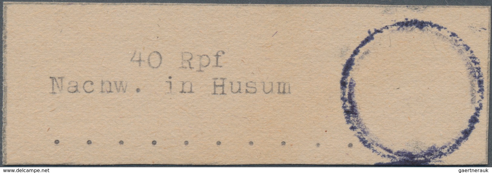 Deutsche Lokalausgaben Ab 1945: HUSUM, 1945: Gebührenzettel 40 Pfg. Ungebraucht, Signiert Richter (g - Andere & Zonder Classificatie