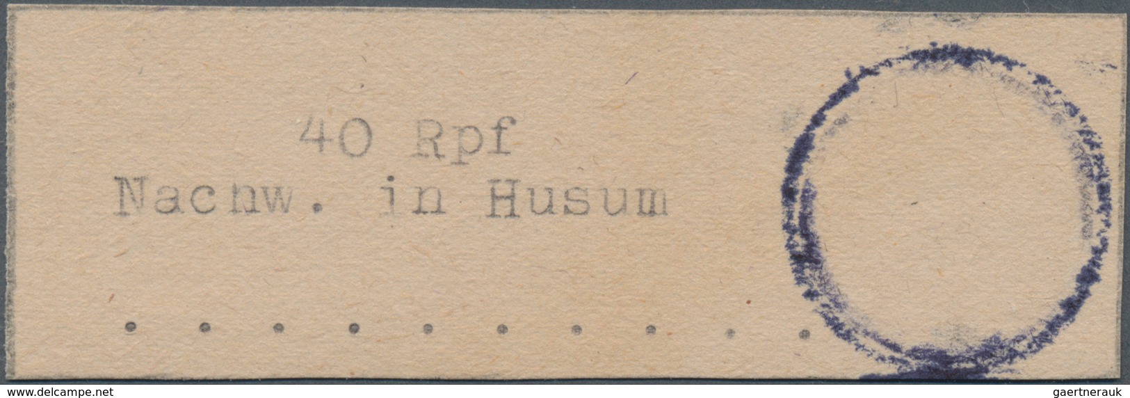 Deutsche Lokalausgaben Ab 1945: HUSUM, 1945: Gebührenzettel 40 Pfg. Ungebraucht, Signiert Richter (g - Altri & Non Classificati