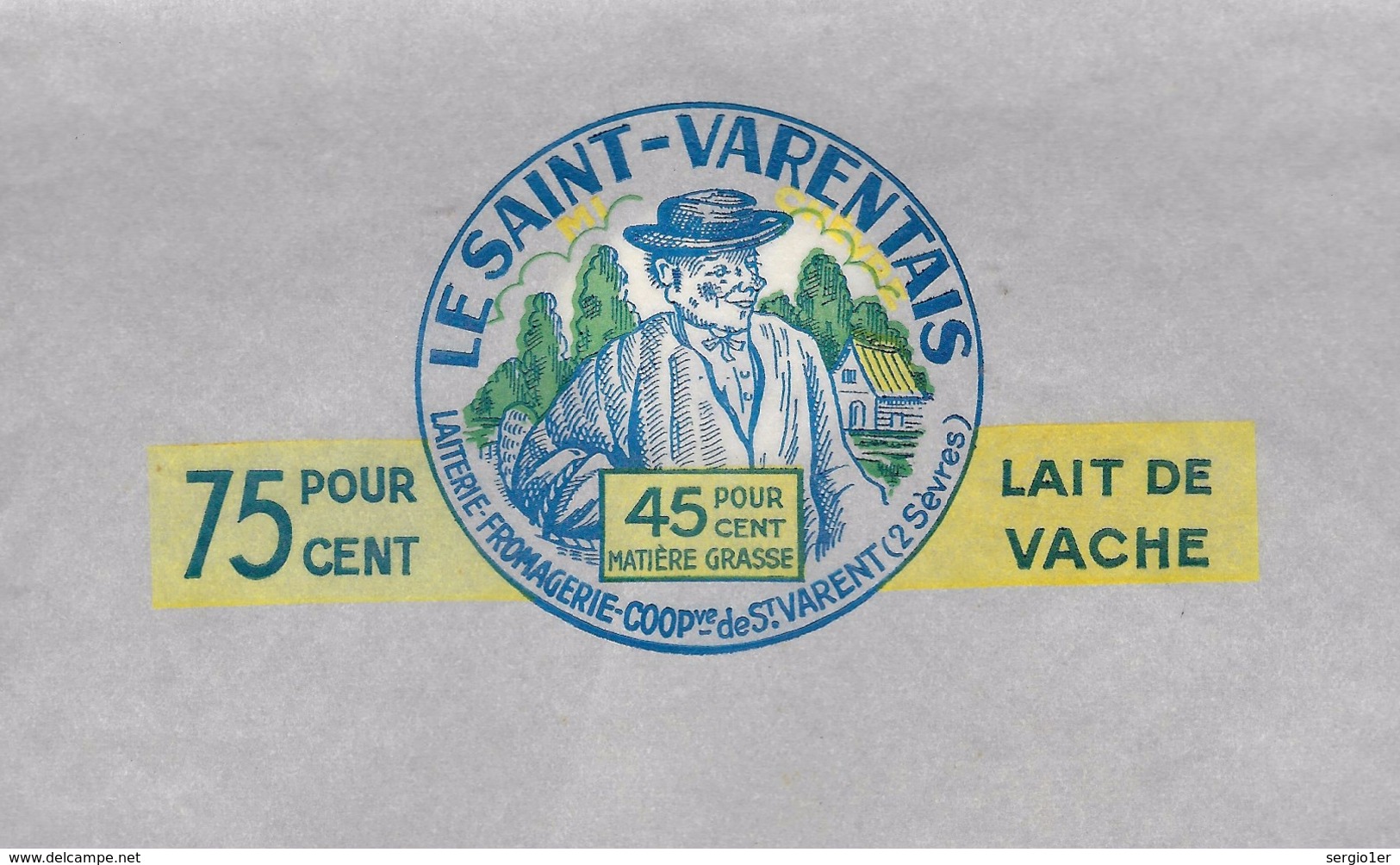 Etiquette Fromage Le Saint Varentais  45%mg  Laiteriue Fromagerie Coop De St Varent 2 Sevres 75% Lait De Vache - Fromage