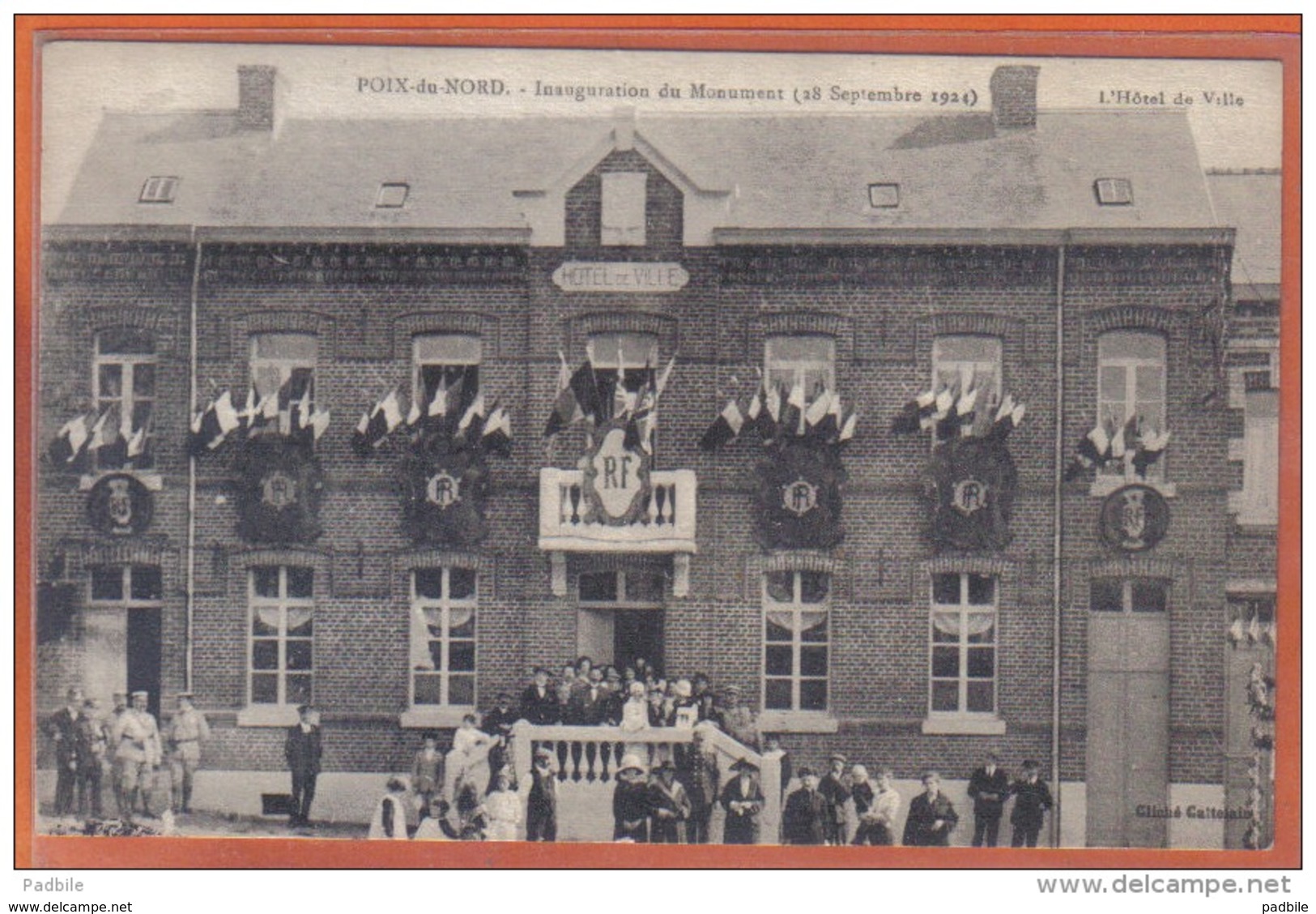 Carte Postale 59. Poix-du-Nord Inauguration  L'hotel De Ville   Trés Beau Plan - Autres & Non Classés