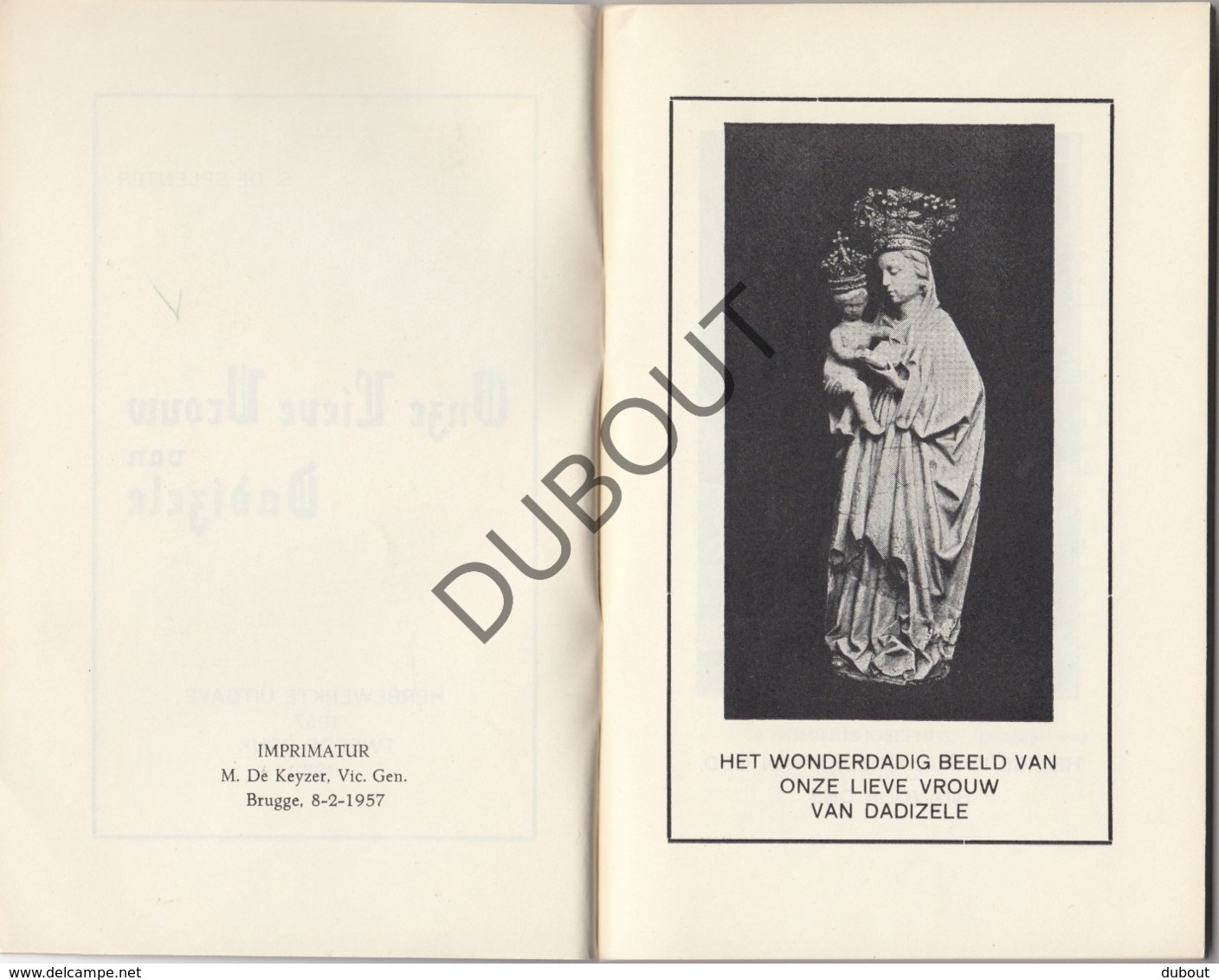 DADIZELE Onze Lieve Vrouw 1961 Tweede Druk - Auteur De Splenter  Met Illustraties  (R214) - Oud