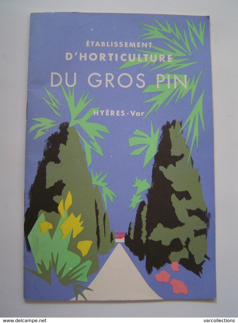 PUBLICITE 1964 : BROCHURE ETS HORTICOLE DU GROS PIN / HYERES - Publicidad