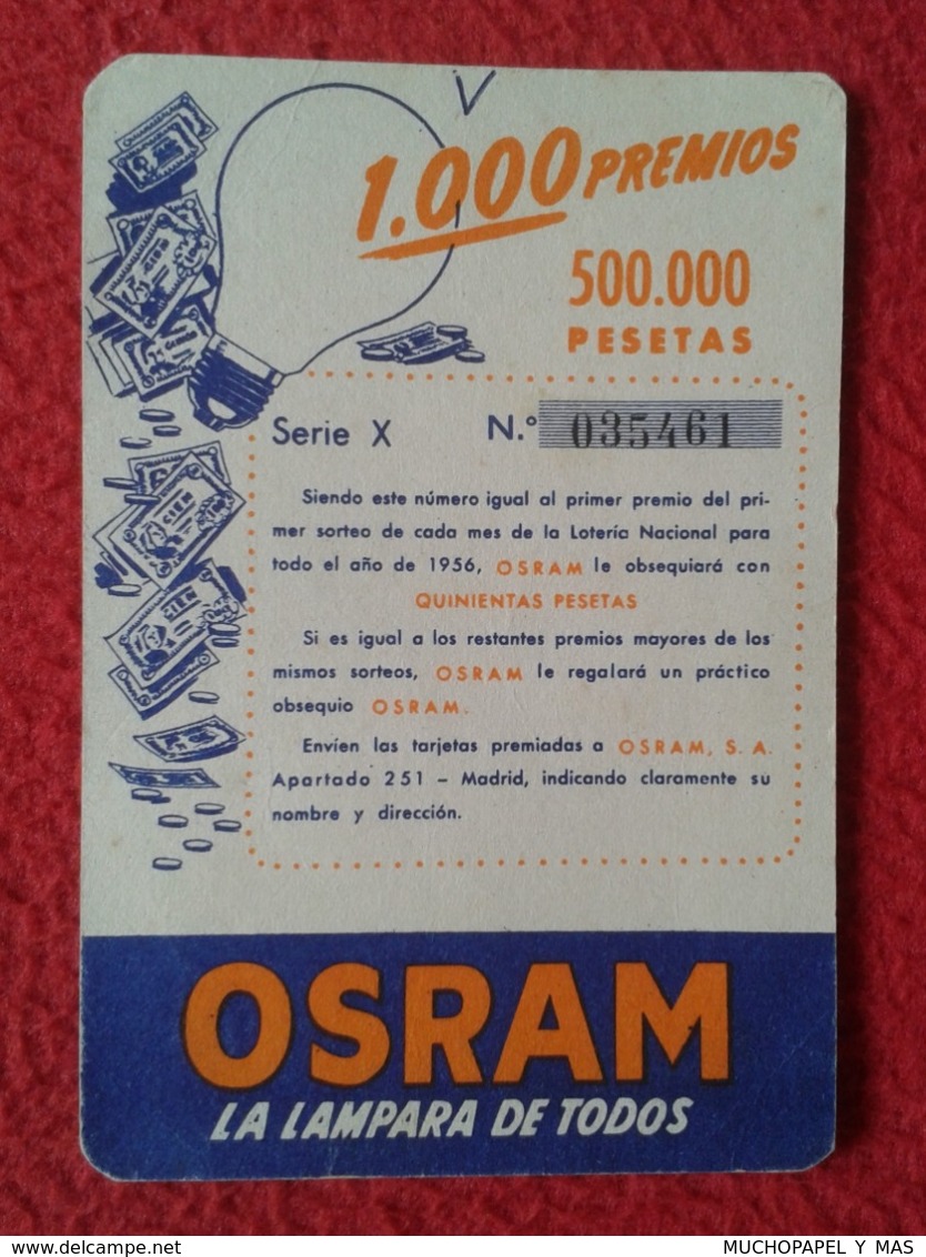 SPAIN CALENDARIO CALENDAR 1956 BOMBILLA LIGHTBULB LUZ ELÉCTRICA AMPOULE LIGHT BULB BOMBILLAS OSRAM SORTEO LA LAMPARA.... - Tamaño Pequeño : 1941-60