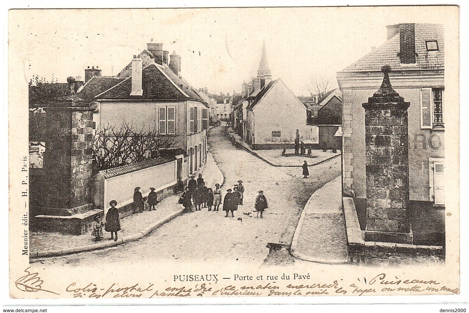 PUISEAUX (45) - Porte Et Rue Du Pavé - Ed. Meunier, H. P., Paris - Puiseaux