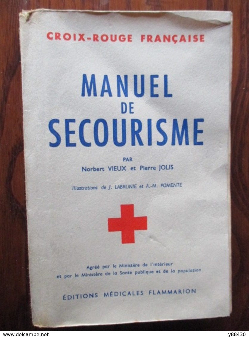 Livre Manuel De SECOURISME De 1962  . CROIX ROUGE FRANCAISE - 350 Pages - 25 Photos - Gesundheit