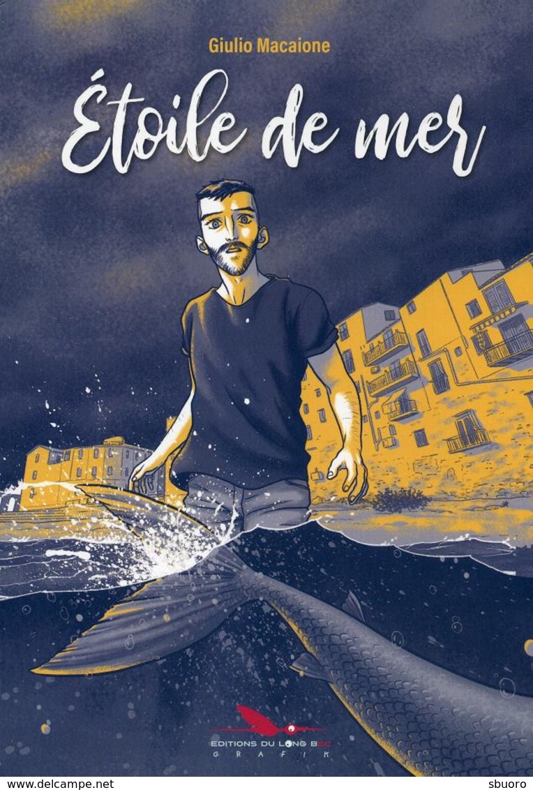 Etoile De Mer - Giulio Macaione - Editions Du Long Bec - Autres & Non Classés