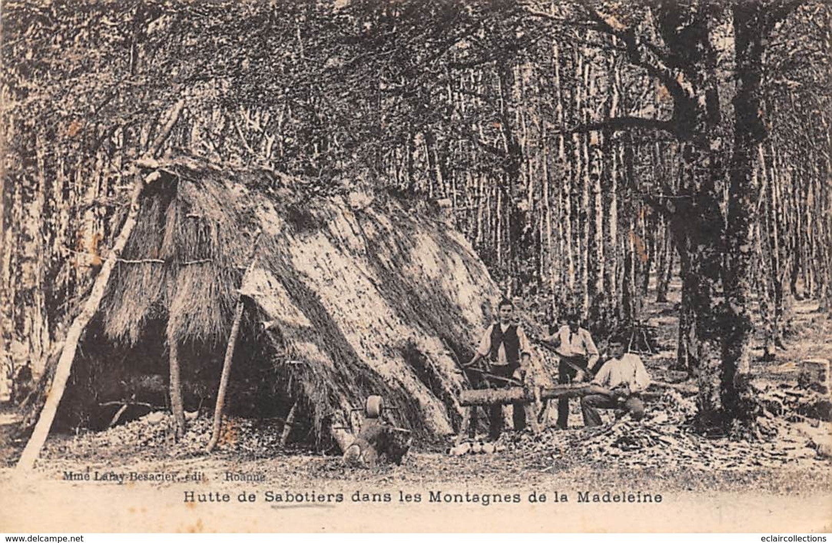 Thème.  Métiers Divers: Bois    42  Hutte Des Sabotiers. Montagne De La Madeleine     (Voir Scan) - Autres & Non Classés