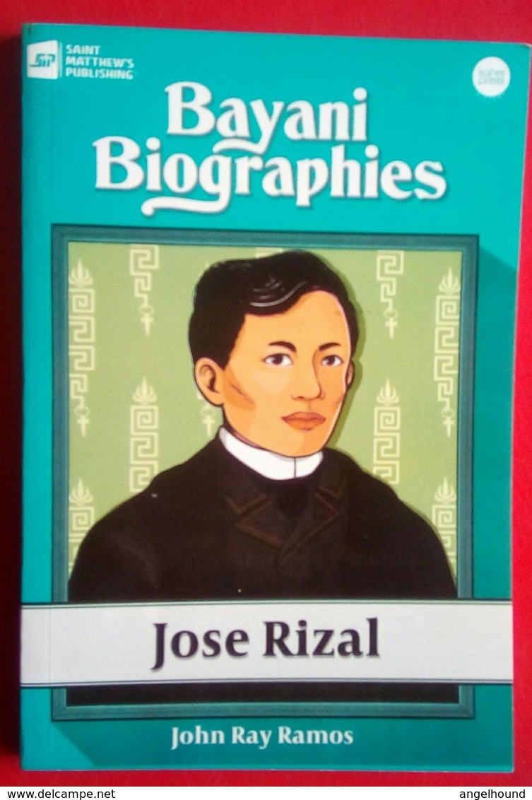 Bayani Biographies Jose Rizal  By John Ray Ramos - Other & Unclassified