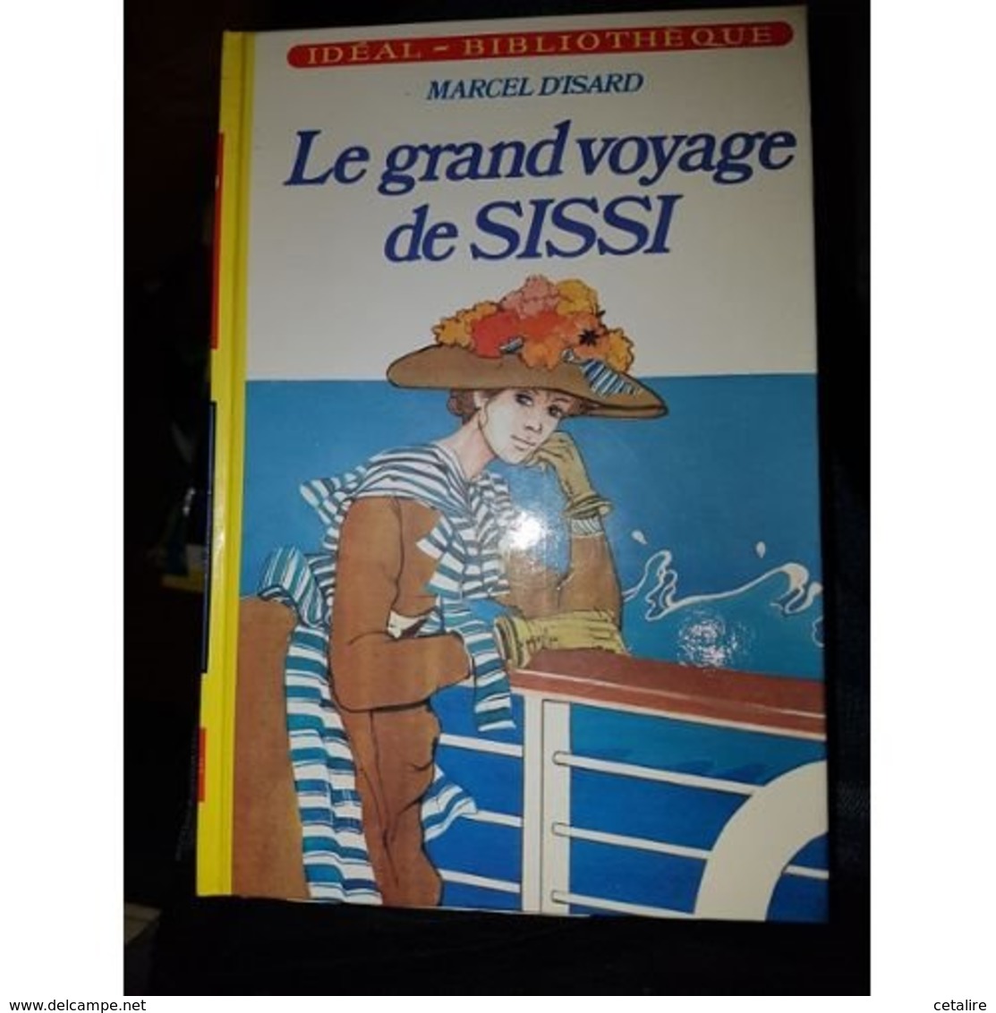 Le Grand Voyage De Sissi Marcel D'isard +++TBE+++ LIVRAISON GRATUITE - Ideal Bibliotheque