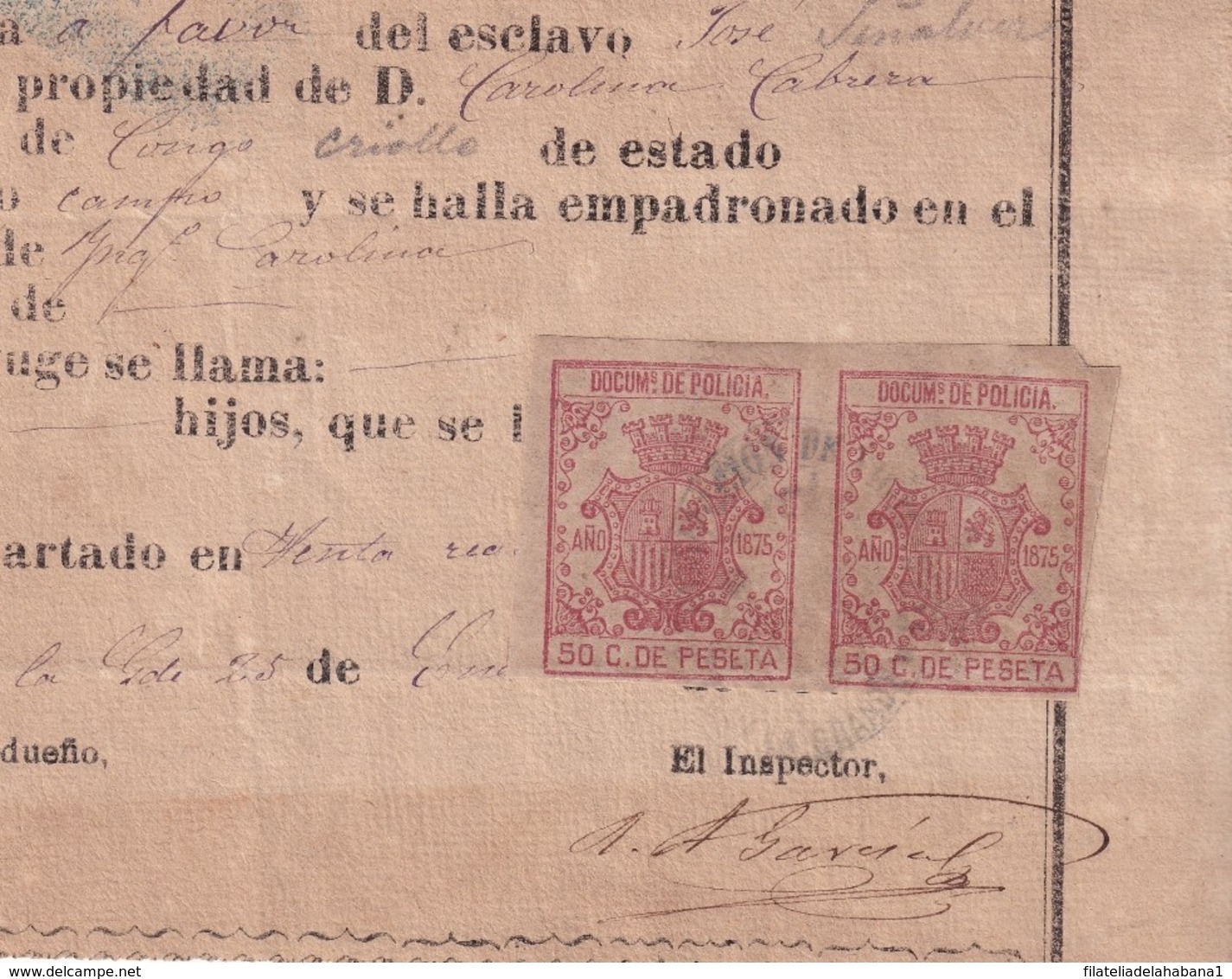 E6393 CUBA SPAIN 1875 CEDULA DE ESCLAVO SLAVE SLAVERY REVENUE POLICE STAMP - Historical Documents