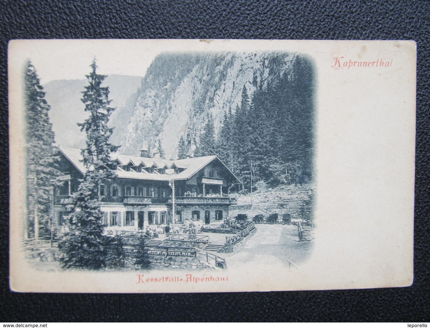 AK KAPRUN Kaprunerthal Ca.1900 Kesselfall Alpenhaus /////  D*40022 - Kaprun