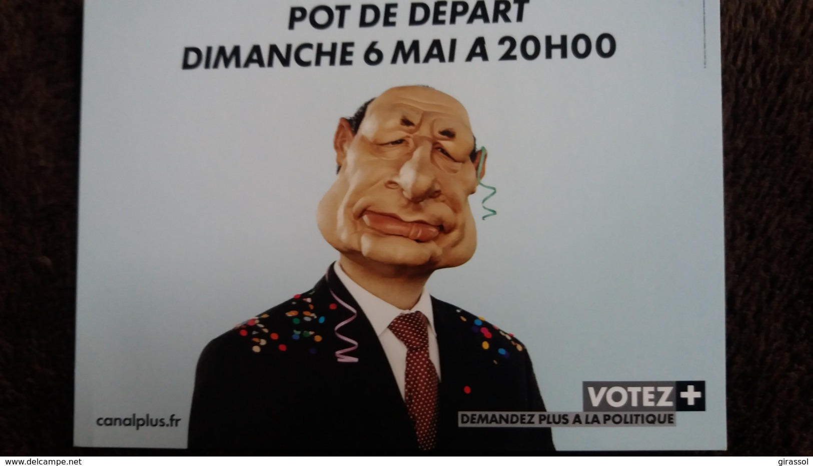 JACQUES CHIRAC MARIONNETTE DE CANAL + POT DE DEPART 6 MAI A 20 H  PAS DE SAPARATION CPM AU DOS - Satirical