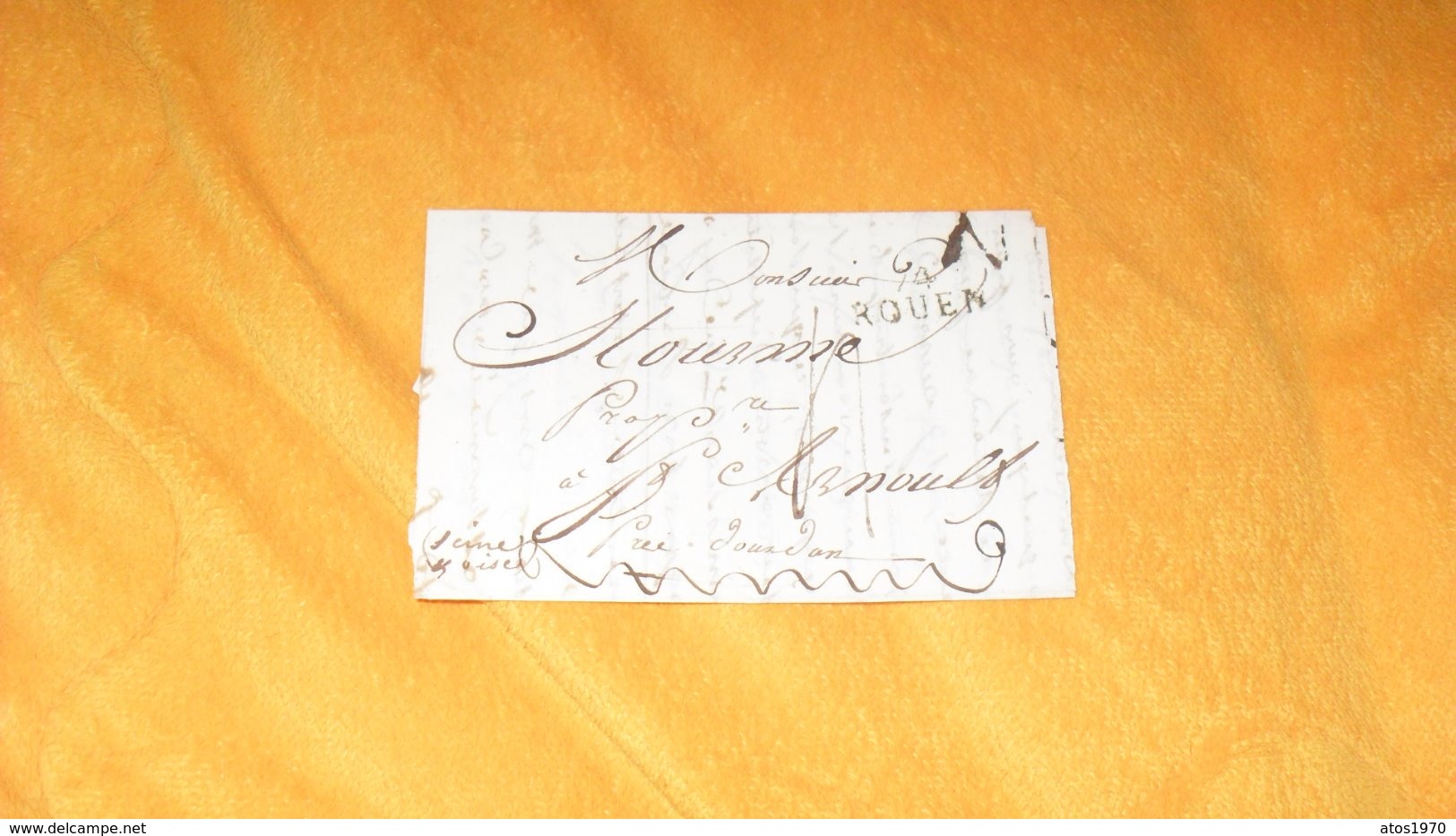 DEVANT DE LETTRE ANCIENNE DATE ?.../ MARQUE 74 ROUEN POUR ST ARNOULT PRES DOURDAN... - 1801-1848: Precursori XIX