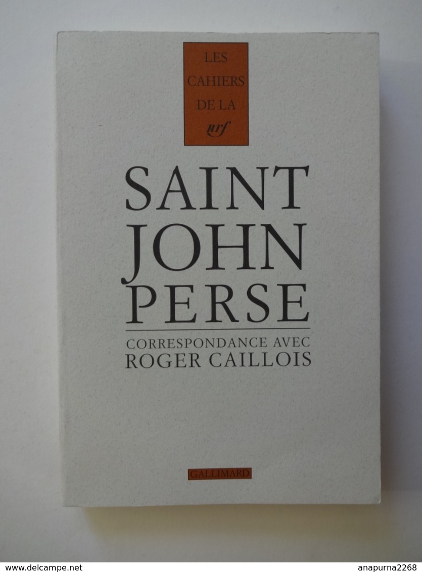 SAINT JOHN PERSE ...LETTRES D'ASIE PAR CATHERINE MAYAUX......CAHIERS DE LA NRF     ..ED.GALLIMARD 1994 - Franse Schrijvers