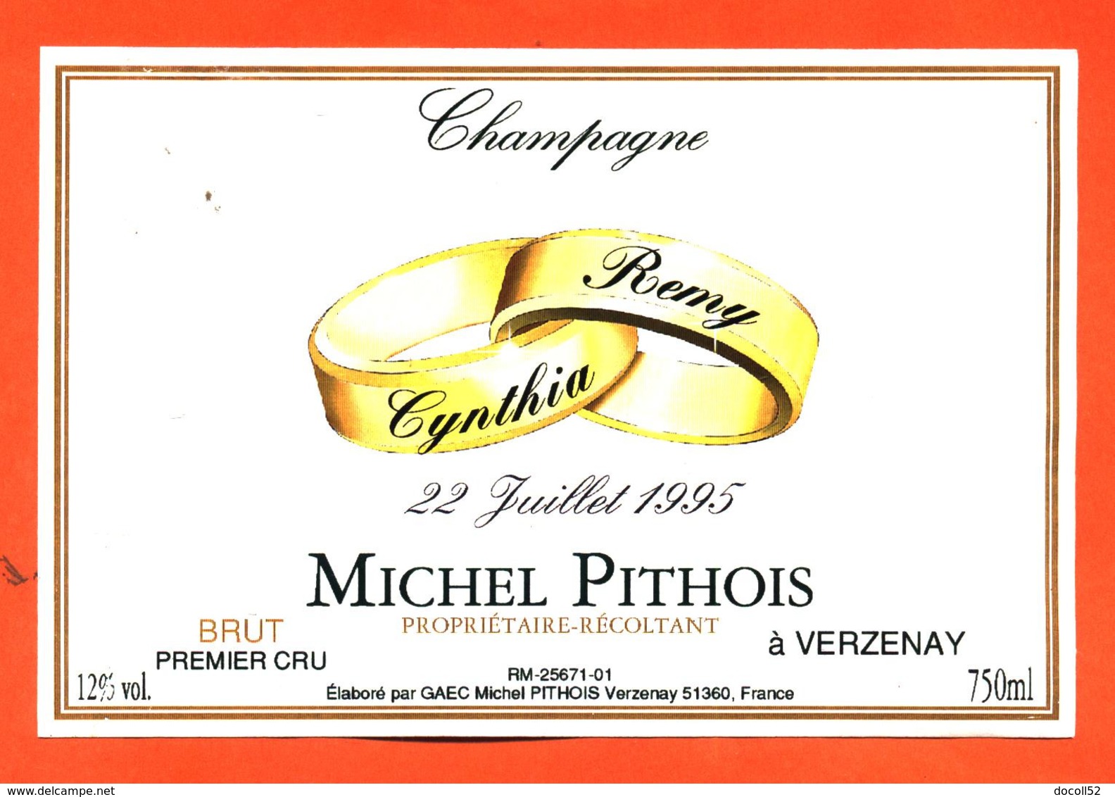 étiquette De Champagne Brut Mariage Cynthia Et Remy 22 Juillet 1995 Michel Pitois à Verzenay - 75 Cl - Champagne