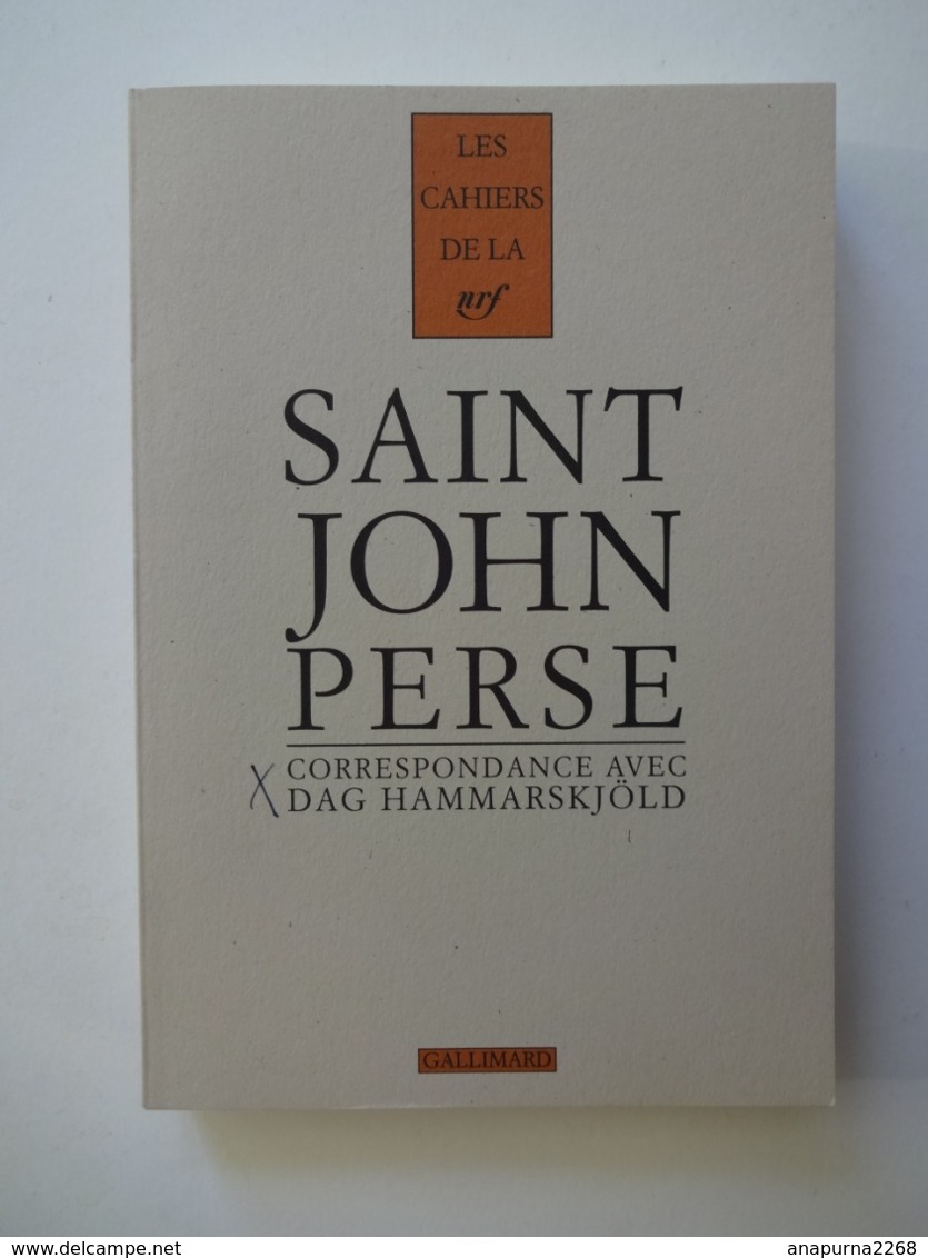 SAINT JOHN PERSE ...CORRESPONDANCE AVEC DAG HAMMARSKJOLD....CAHIERS DE LA NRF     ..ED.GALLIMARD 1993 - Franse Schrijvers