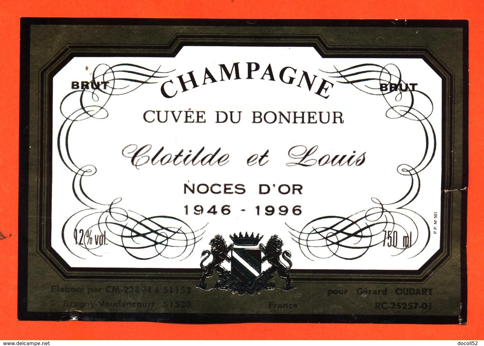 étiquette De Champagne Brut Noces D'or Clotilde Et Louis 1946-1996 Gérard Oudart à Brugny Vaudancourt - 75 Cl - Champagne