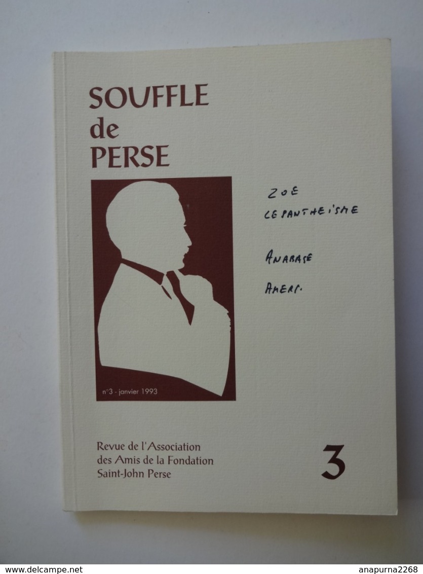 SAINT JOHN PERSE ...SOUFFLE DE PERSE...REVUE DE L'ASSOCIATION DES AMIS DE LA FONDATION SAINT JOHN PERSE...N° 3  .. - Franse Schrijvers