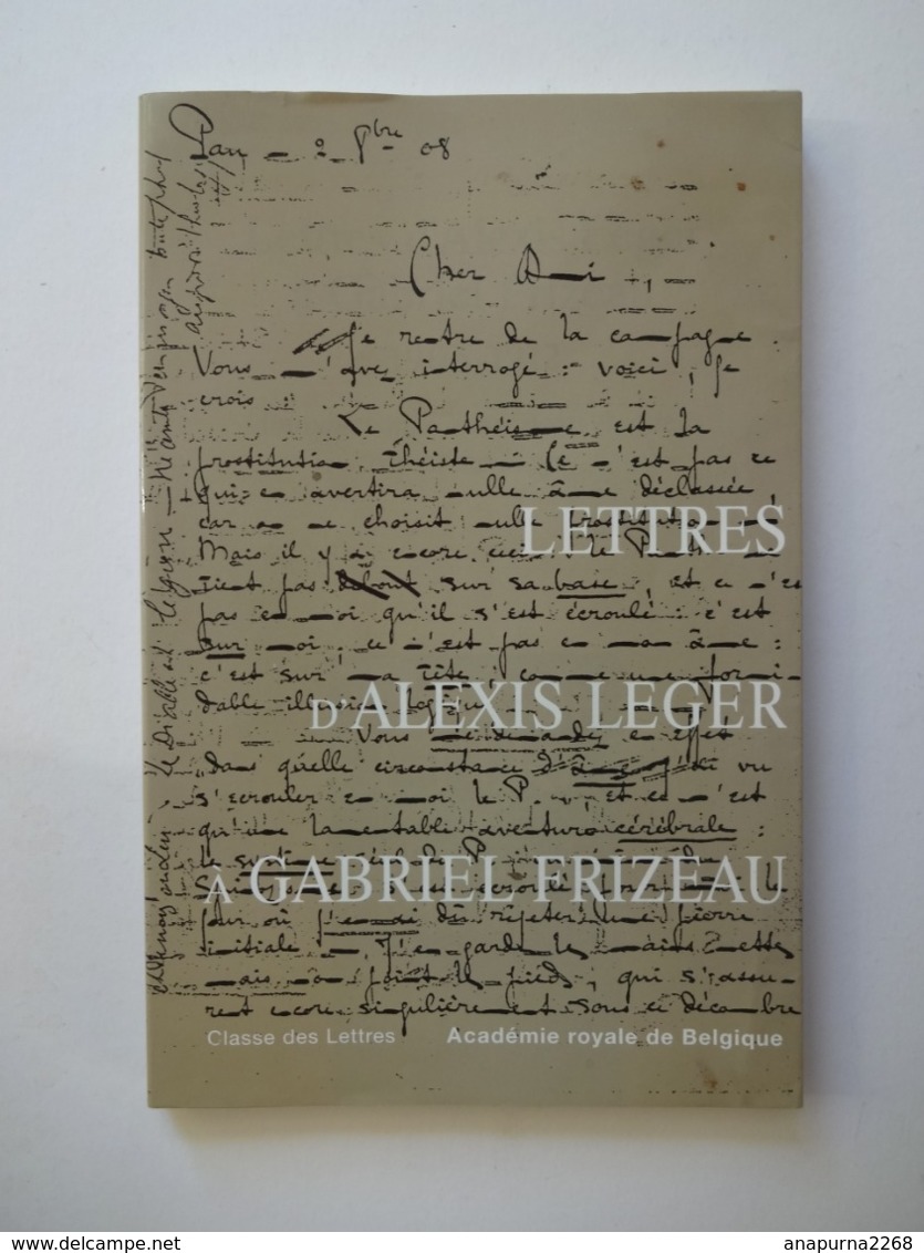 SAINT JOHN PERSE .... LETTRES D'ALEXIS LEGER A GABRIEL  FRIZEAU - Franse Schrijvers