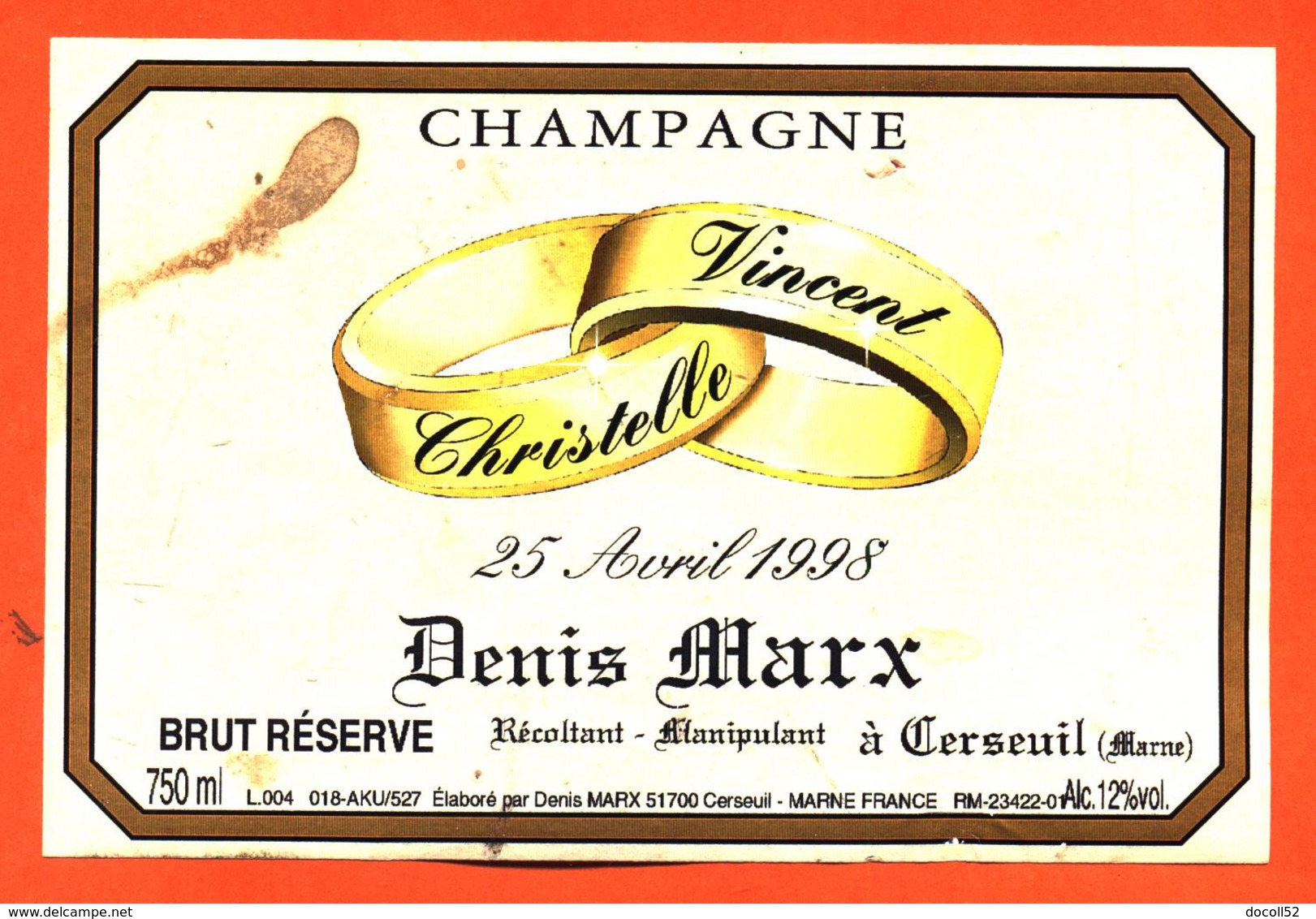 étiquette De Champagne Brut Mariage Christelle Et Vincent 25 Avril 1998 Denis Marx à Cerseuil - 75 Cl - Champagne