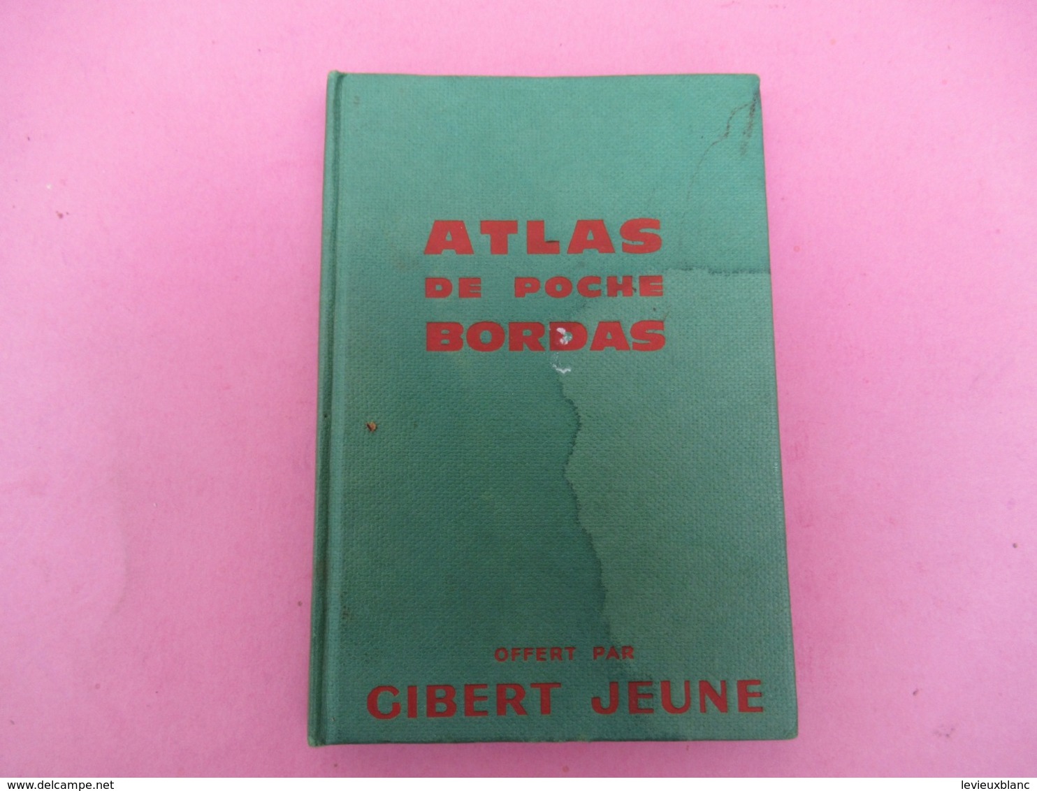 Atlas De Poche / Offert Par Gibert Jeune/ Le Monde / Bordas/ 1961        PGC370 - Geographische Kaarten