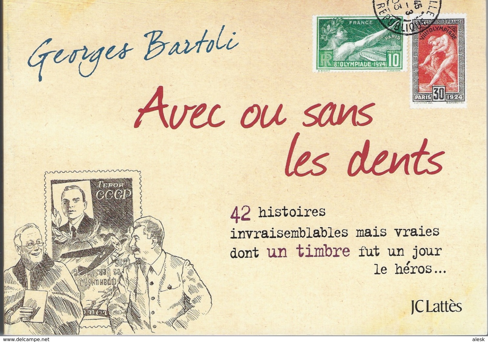 AVEC OU SANS LES DENTS - 42 Histoires - Georges Bartoli - 2009 - Other & Unclassified