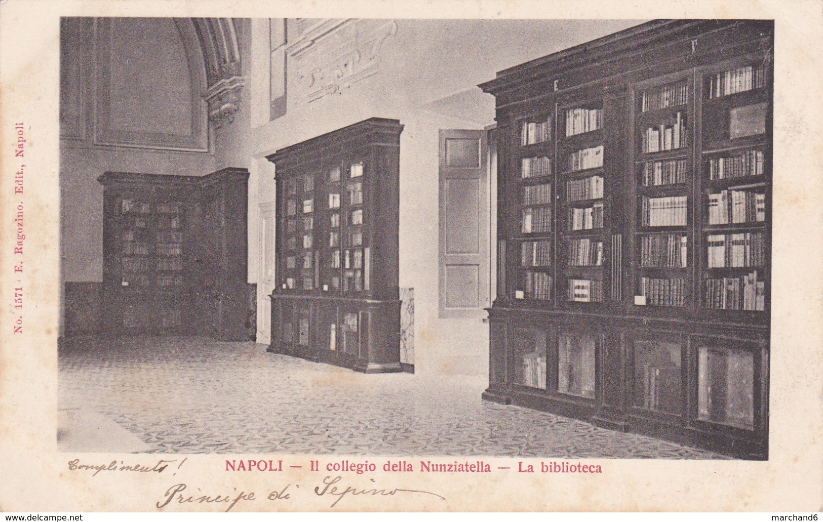 Italie Napoli Naples Collègio Della Nunziatella La Biblioteca éditeur E Ragozino N°1571 - Napoli