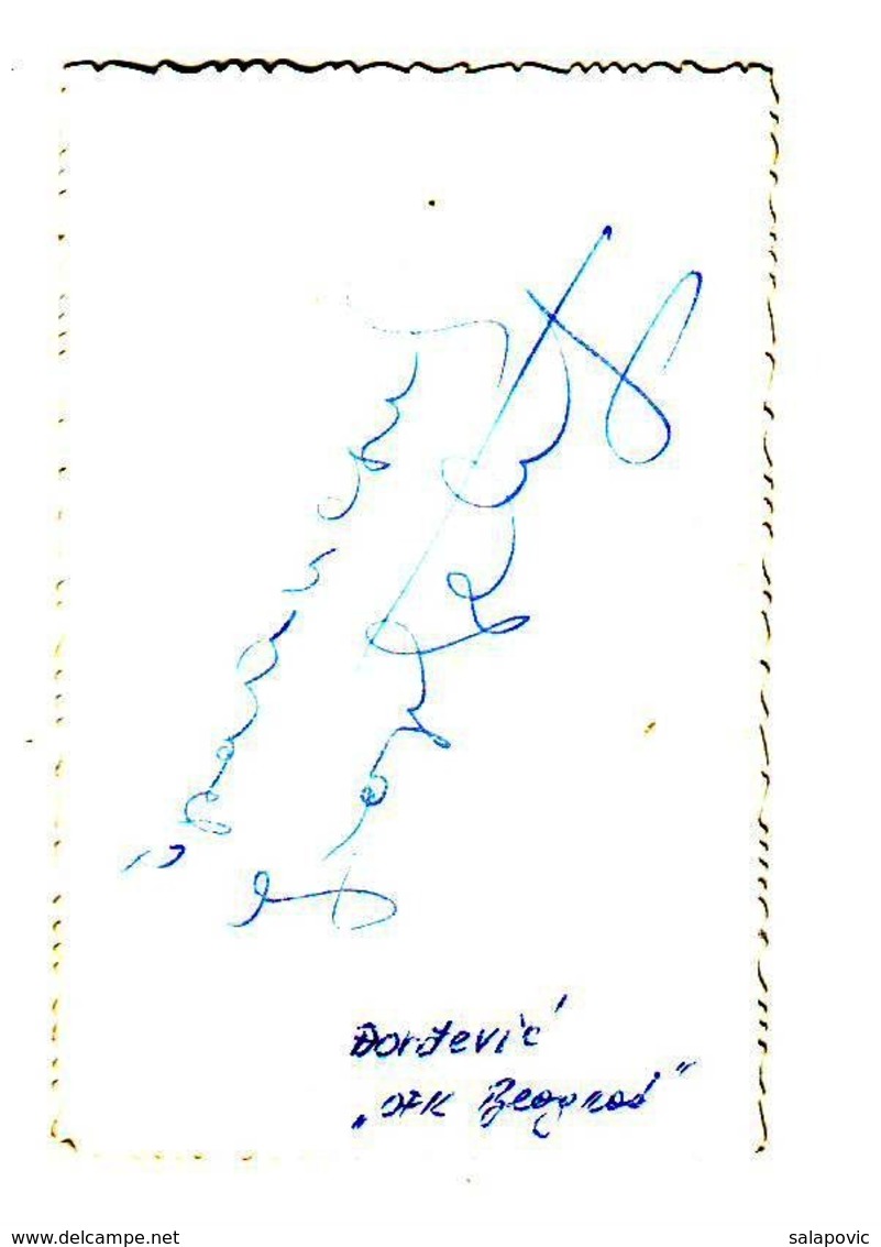 PETAR ČANE ĐORĐEVIĆ OFK BEOGRAD CALCIO FOOTBALL   ORIGINAL FOTO  Authograph SIGNATURE - Other & Unclassified