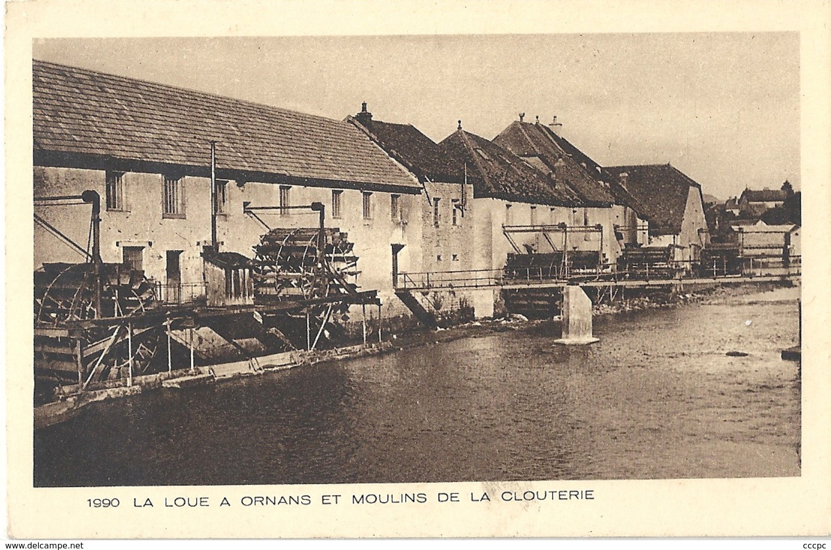 CPA La Loue à Ornans Et Moulin De La Clouterie - Autres & Non Classés