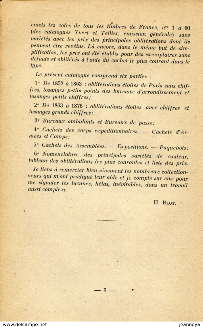 BLOT H. - NOMENCLATURE DES OBL. DES TP FRANÇAIS 1849/1876, EDIT. BROCHE DE 300 PAGES DE 1946 - TB - Annullamenti