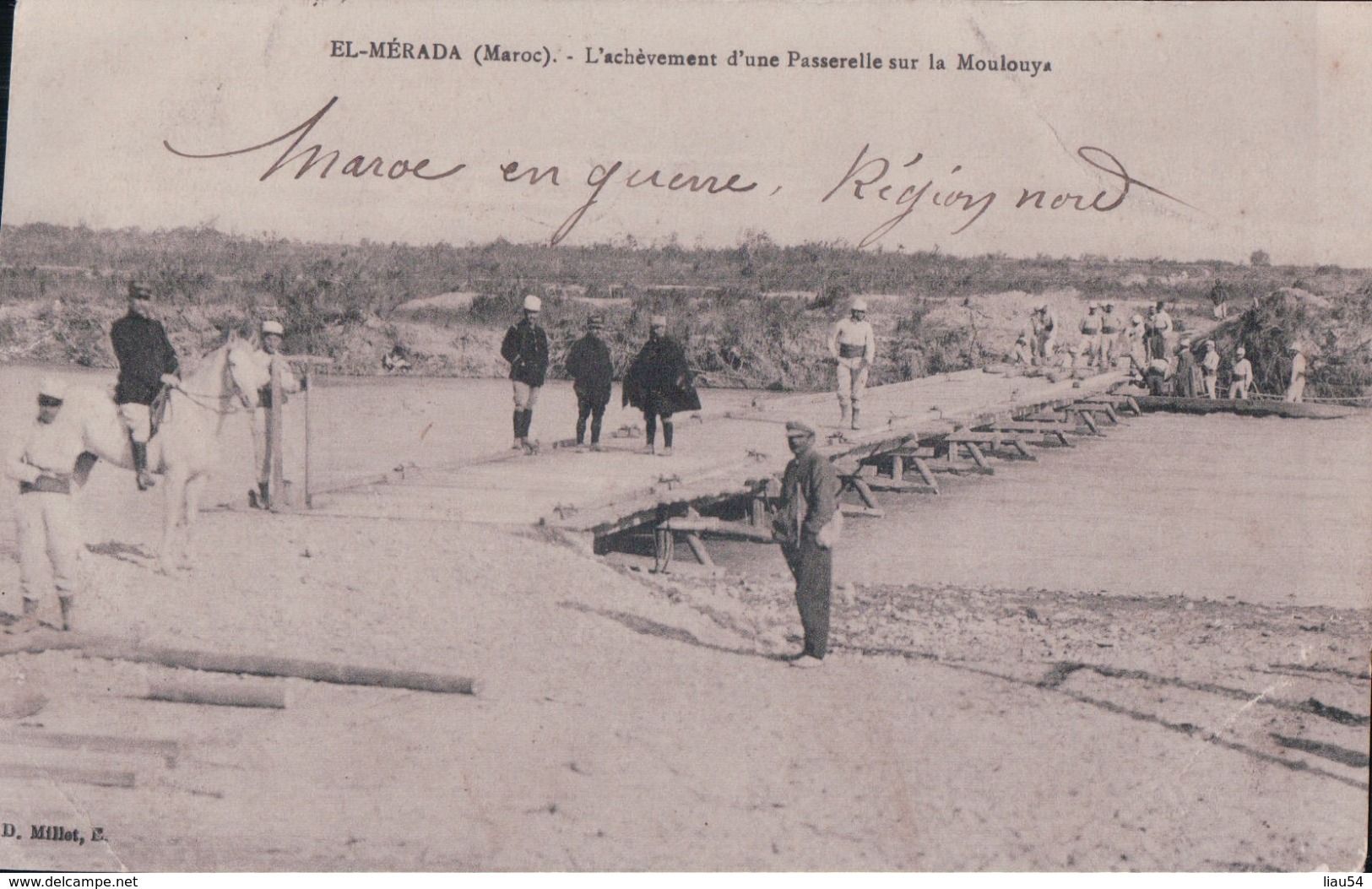 EL MERADA L'achèvement D'une Passerelle Sur La Moulaya (Troupes D'Opérations Au Maroc, 1911, Cachets Militaires) - Autres & Non Classés