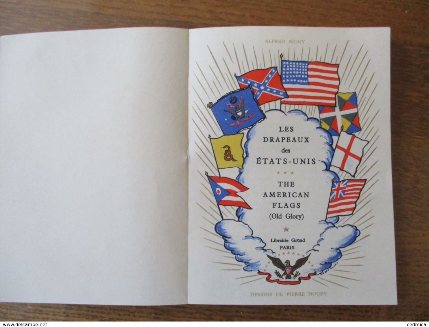 LES DRAPEAUX DES ETATS-UNIS  THE AMERICAN FLAGS (OLD GLORY) ALFRED RIGNY PIERRE NOURY 1945 LIBRAIRIE GRÜND - Histoire