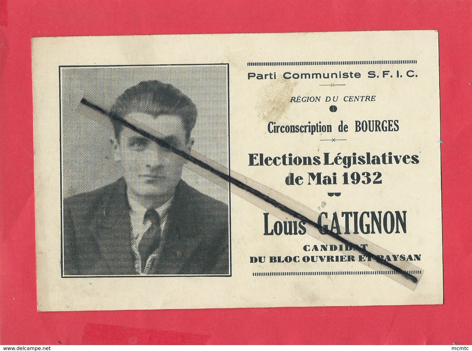 Parti Communiste S.F.I.C. -Région Centre-Circonscription De Bourges - Elections Législatives De Mai 1932-Louis Gatignon - Bourges