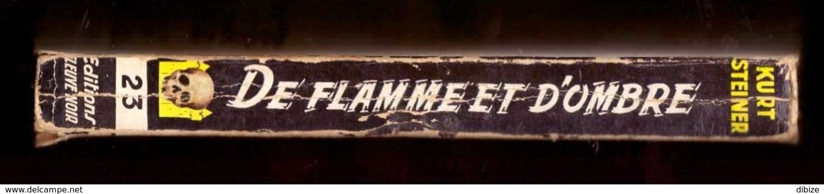 Kurt Steiner. De Flamme Et D'ombre. Fleuve Noir Angoisse N° 23. 1956 - Fantastique