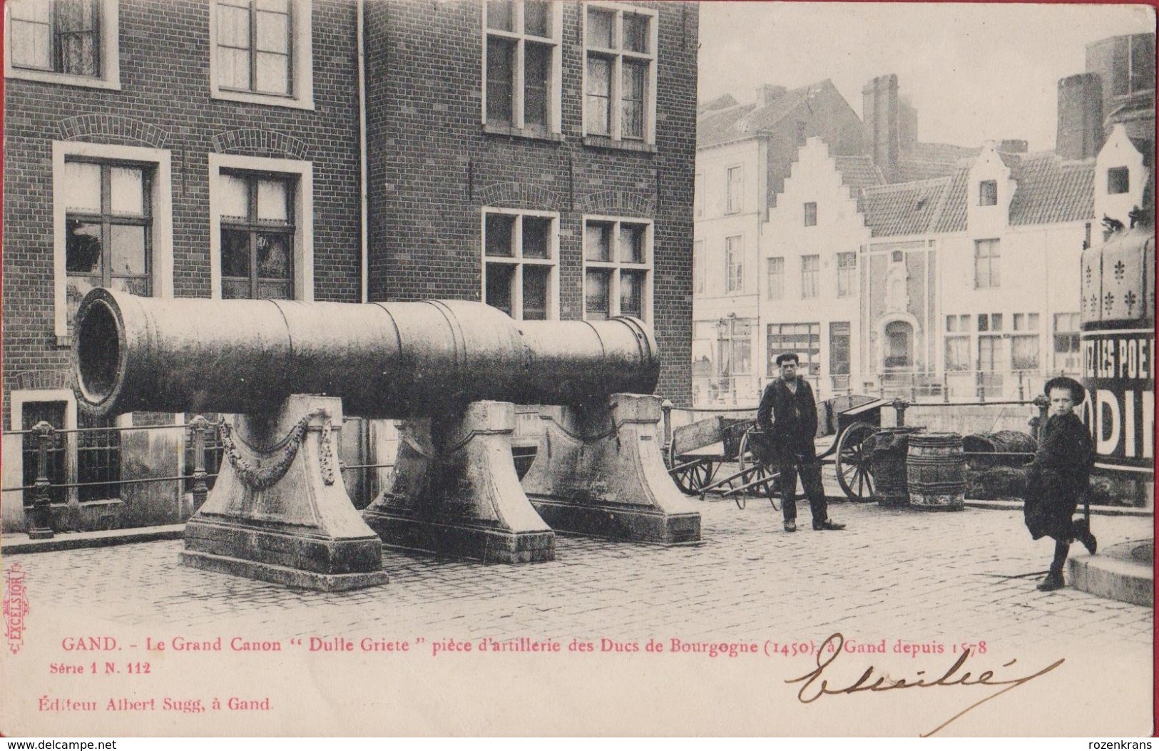 Gent Gand Le Grand Canon Dulle Griet Griete Grootkanonplein Piece D'artillerie Des Ducs De Bourgogne Sugg Serie 1 Nr 112 - Gent