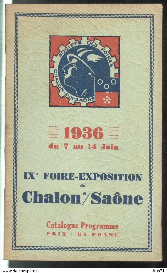 Catalogue IXème Foire Exposition De Chalon Sur Saône 7 Au 14 Juin 1936 - Très Bon état - Reclame