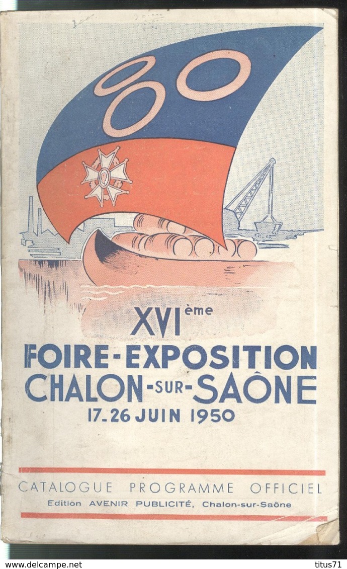 Catalogue XVIème Foire Exposition De Chalon Sur Saône 17 Au 26 Juin 1950 - Bon état - Reclame